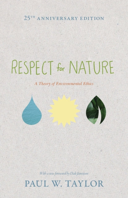 Book cover of: Respect for Nature. By: Paul W. Taylor
