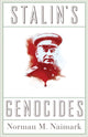 Book cover of: Stalin's Genocides. By: Norman M. Naimark