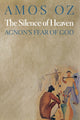Book cover of: Silence of Heaven. By: Amos Oz