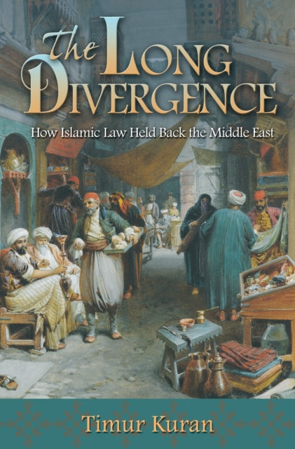 Book cover of: Long Divergence. By: Timur Kuran