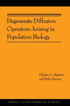 Book cover of: Degenerate Diffusion Operators Arising in Population Biology. By: Charles L. Epstein