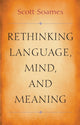 Book cover of: Rethinking Language, Mind, and Meaning. By: Scott Soames
