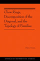 Book cover of: Chow Rings, Decomposition of the Diagonal, and the Topology of Families