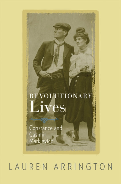 Book cover of: Revolutionary Lives. By: Lauren Arrington