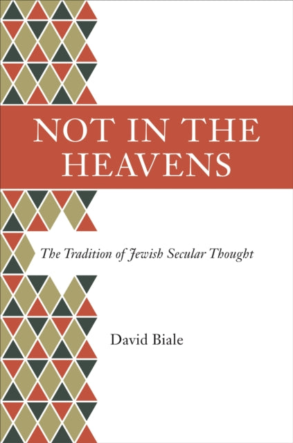 Book cover of: Not in the Heavens. By: David Biale