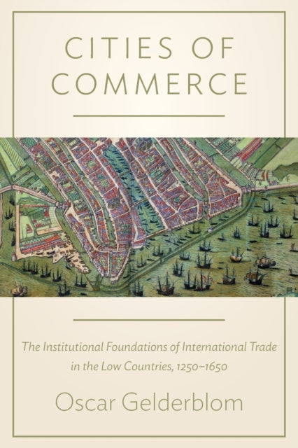 Book cover of: Cities of Commerce. By: Oscar Gelderblom