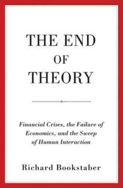 Book cover of: End of Theory. By: Richard M. Bookstaber