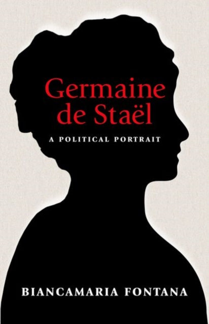 Book cover of: Germaine de Stael. By: Biancamaria Fontana