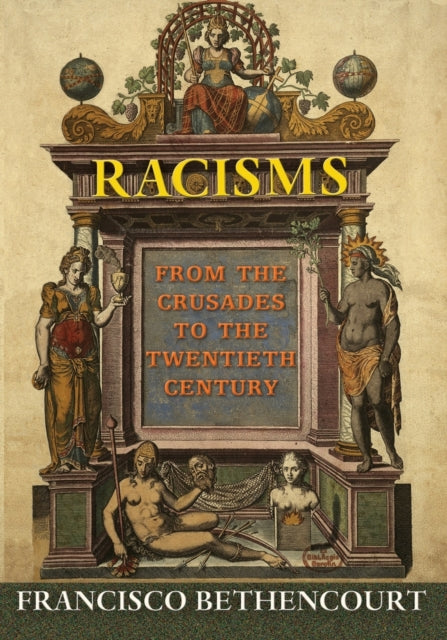 Book cover of: Racisms. By: Francisco Bethencourt