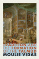 Book cover of: Tradition and the Formation of the Talmud. By: Moulie Vidas