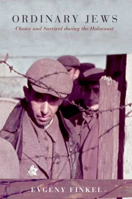 Book cover of: Ordinary Jews. By: Evgeny Finkel