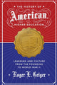 Book cover of: History of American Higher Education. By: Roger L. Geiger