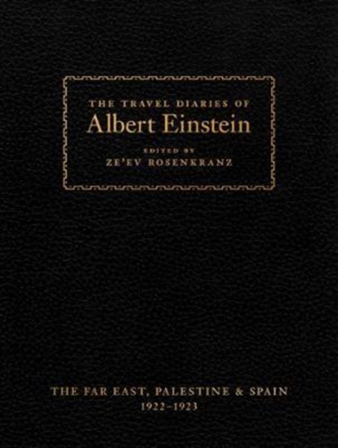Book cover of: Travel Diaries of Albert Einstein. By: Albert Einstein