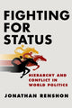 Book cover of: Fighting for Status. By: Jonathan Renshon