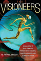Book cover of: Visioneers. By: W. Patrick McCray