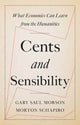 Book cover of: Cents and Sensibility. By: Gary Saul Morson