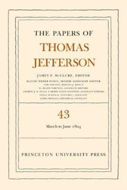 Book cover of: Papers of Thomas Jefferson, Volume 43. By: Thomas Jefferson