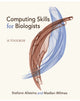 Book cover of: Computing Skills for Biologists