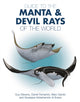 Book cover of: Guide to the Manta and Devil Rays of the World. By: Dr. Guy Stevens