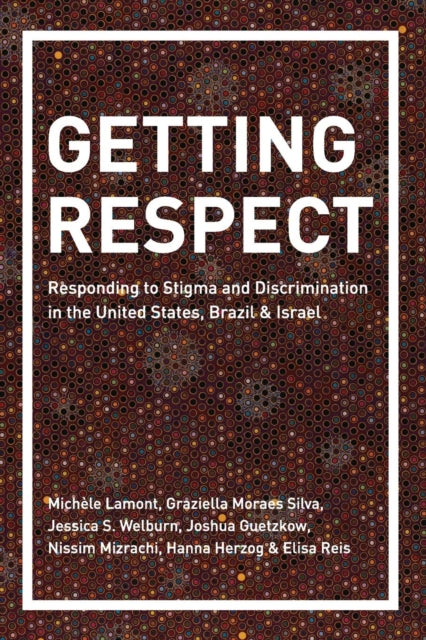 Book cover of: Getting Respect. By: Michèle Lamont