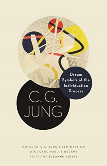 Book cover of: Dream Symbols of the Individuation Process. By: Carl Gustav Jung