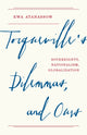 Book cover of: Tocqueville's Dilemmas, and Ours. By: Ewa Atanassow
