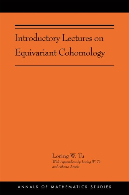 Book cover of: Introductory Lectures on Equivariant Cohomology. By: Loring W. Tu