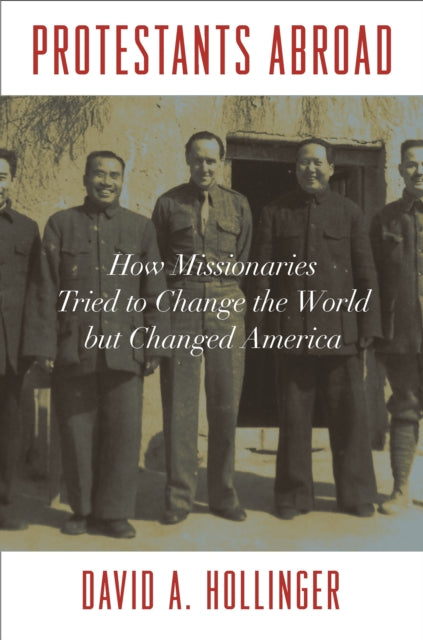 Book cover of: Protestants Abroad. By: David A. Hollinger