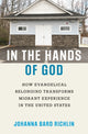 Book cover of: In the Hands of God. By: Johanna Bard Richlin