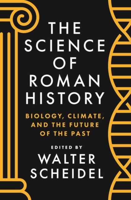 Book cover of: Science of Roman History. By: Walter Scheidel