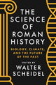 Book cover of: Science of Roman History. By: Walter Scheidel