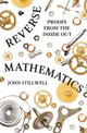 Book cover of: Reverse Mathematics. By: John C. Stillwell
