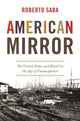 Book cover of: American Mirror. By: Roberto Saba
