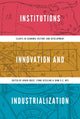 Book cover of: Institutions, Innovation, and Industrialization. By: Avner Greif