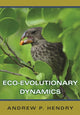 Book cover of: Eco-evolutionary Dynamics. By: Andrew P. Hendry