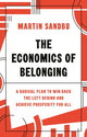 Book cover of: Economics of Belonging. By: Martin Sandbu