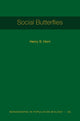 Book cover of: Social Butterflies. By: Henry S. Horn