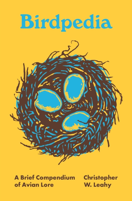 Book cover of: Birdpedia. By: Christopher W. Leahy