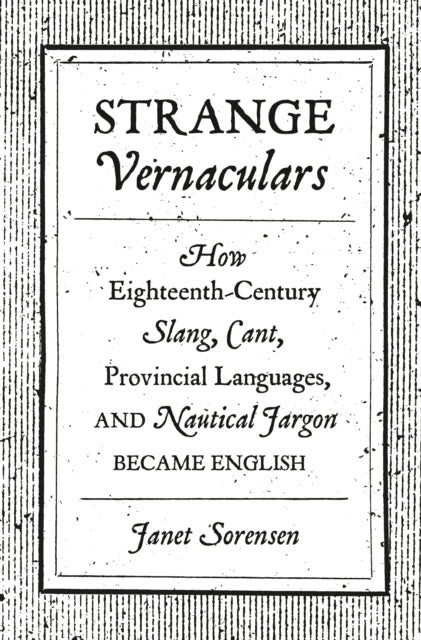 Book cover of: Strange Vernaculars. By: Janet Sorensen