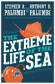 Book cover of: Extreme Life of the Sea. By: Anthony R. Palumbi