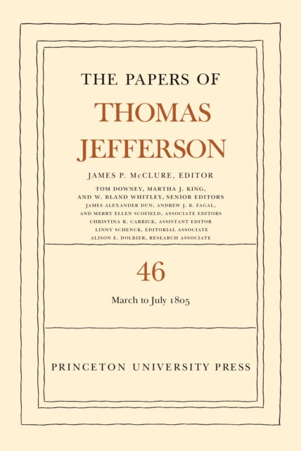 The Papers of Thomas Jefferson, Volume 46