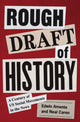 Book cover of: Rough Draft of History. By: Edwin Amenta