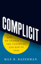 Book cover of: Complicit. By: Max H. Bazerman