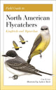 Book cover of: Field Guide to North American Flycatchers. By: Cin-Ty Lee