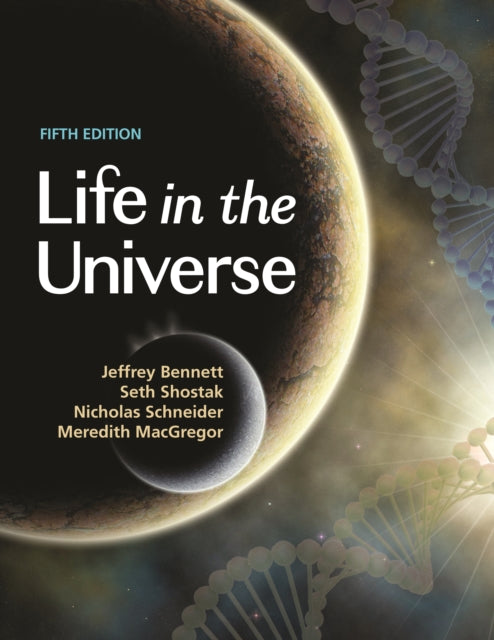 Book cover of: Life in the Universe, 5th Edition. By: Jeffrey O. Bennett