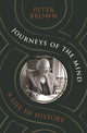 Book cover of: Journeys of the Mind. By: Peter Brown