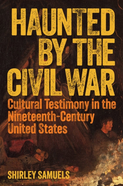 Book cover of: Haunted by the Civil War