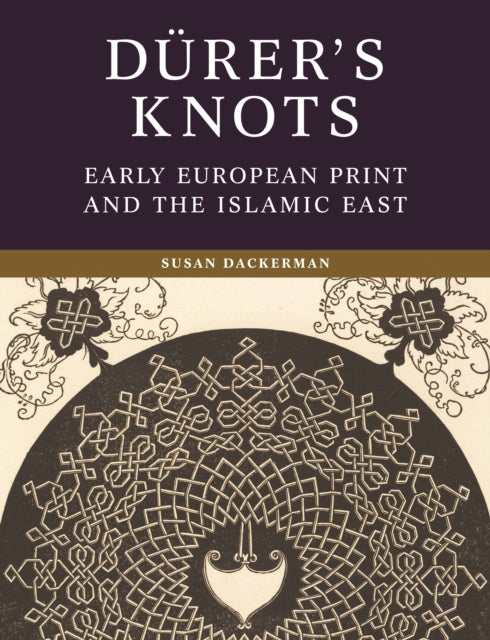 Book cover of: Durer’s Knots. By: Susan Dackerman
