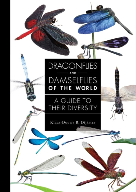 Book cover of: Dragonflies and Damselflies of the World. By: Klaas-Douwe B. Dijkstra