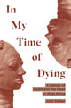 Book cover of: In My Time of Dying